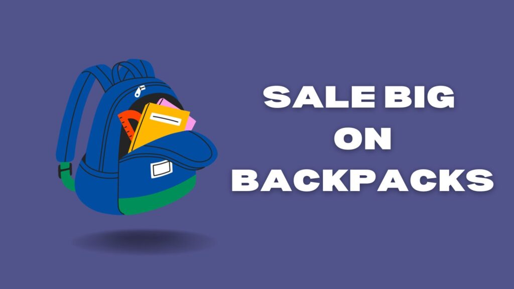 big sale on backpacks